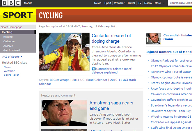 BBC tambin informa sobre el 'caso Contador' y sobre su presunto dopaje. Tras ser absuelto, la BBC publicaba en su edicin digital que el ciclista "queda libre de cargos".