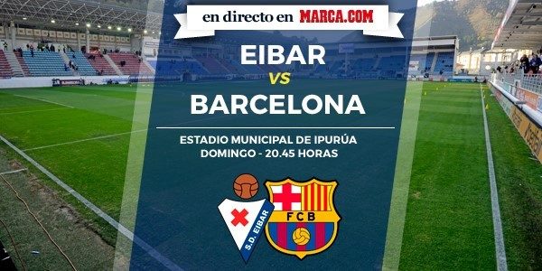 Eibar vs Barcelona en directo