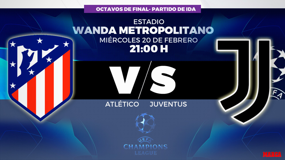 Atltico de Madrid - Juventus - 20/02/2019 - 21:00 horas - Octavos de...