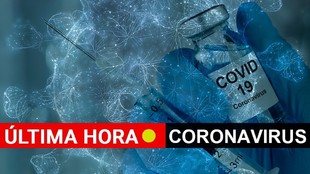 ltima hora del coronavirus en Espaa en directo