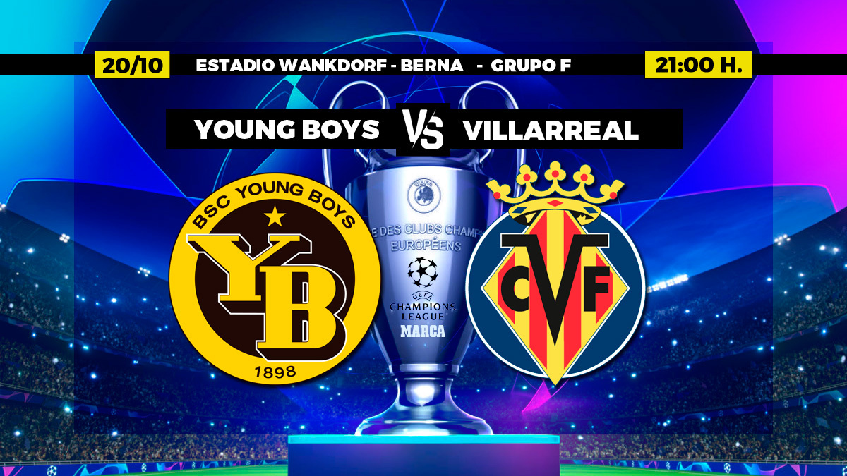 Villarreal Champions hoy Young Boys - Horario Donde ver TV Canal - Partidos Futbol