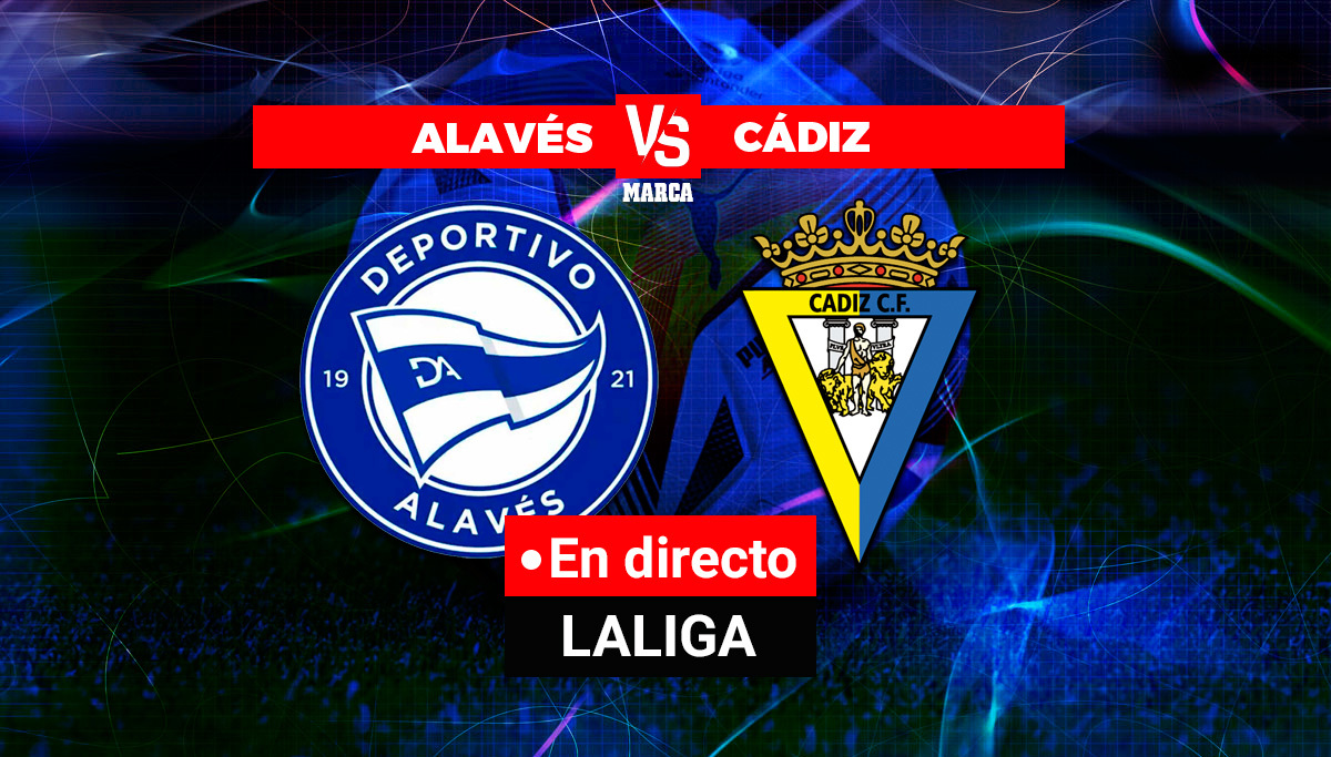 Alavés – Cádiz en directo |  Liga Santander, hoy en directo