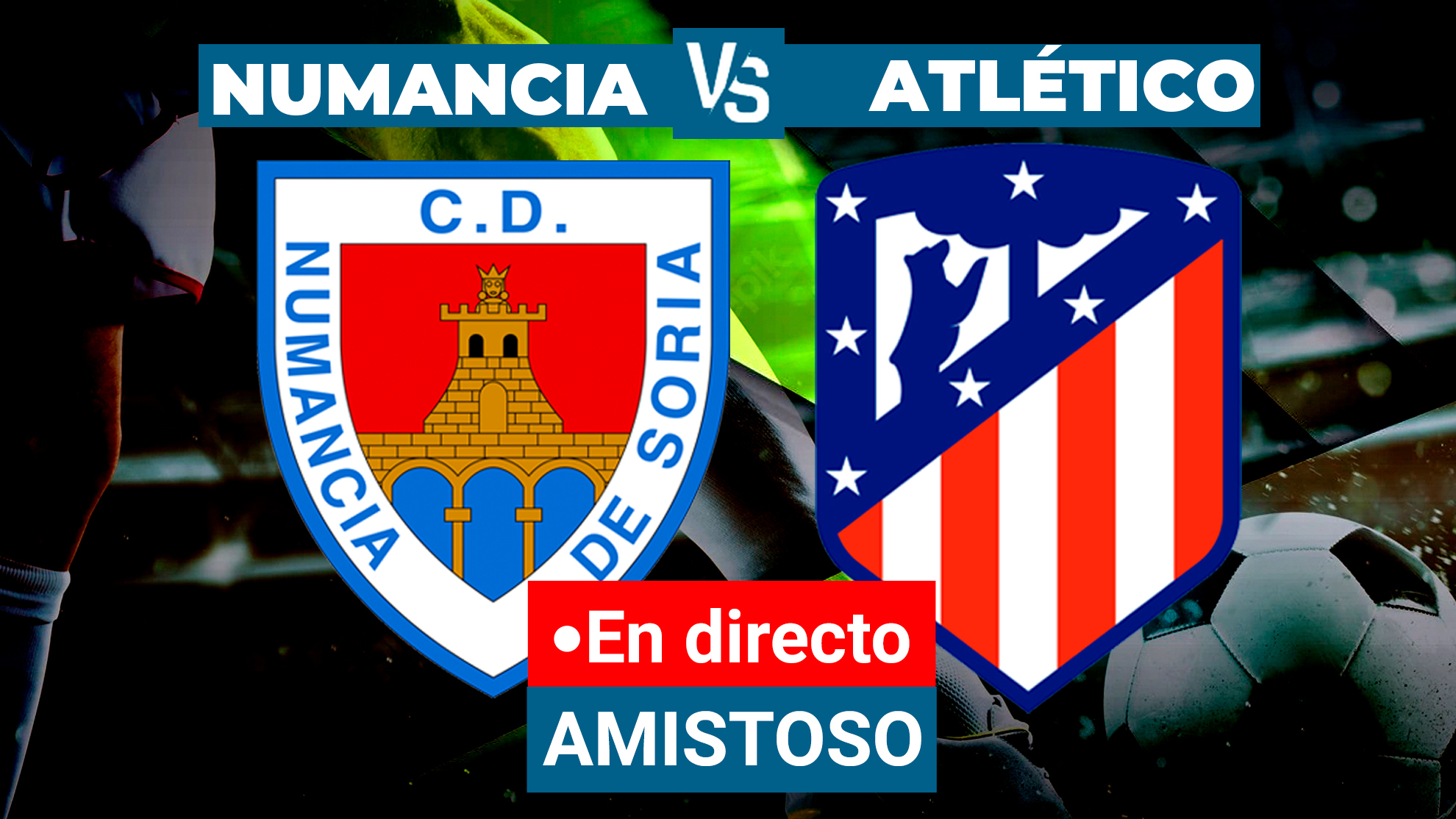 Numancia - Atlético, resumen, resultado y goles | Memorial Jesús Gil y Gil