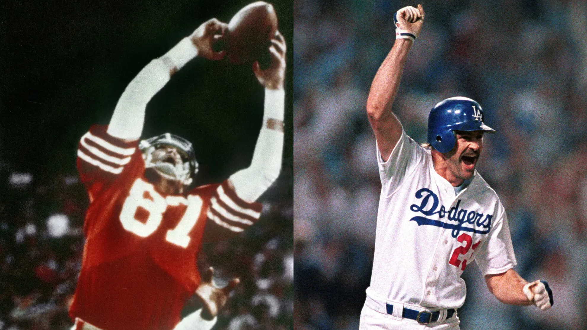Dwight Clark and Kirk Gibson.