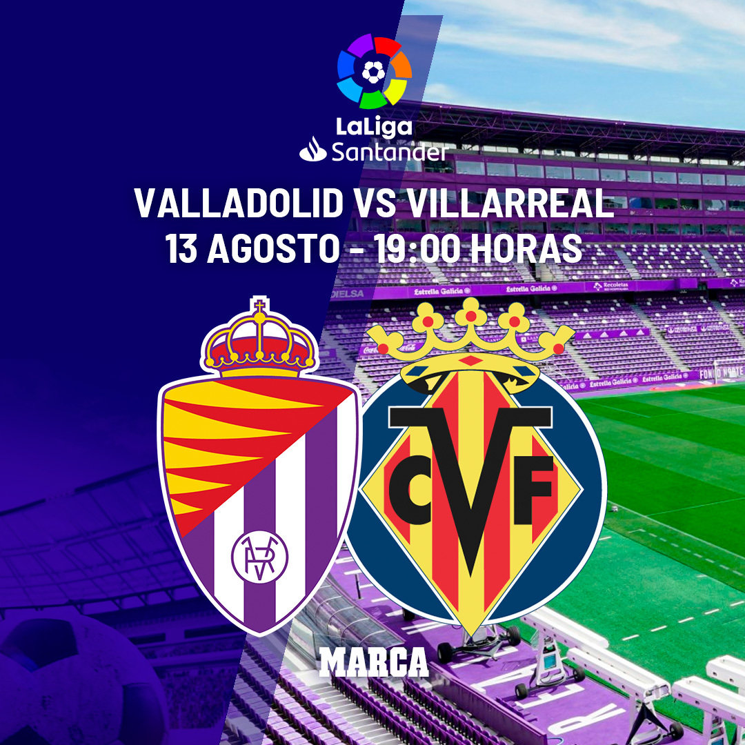 Valladolid - Villarreal, en directo: onces confirmados