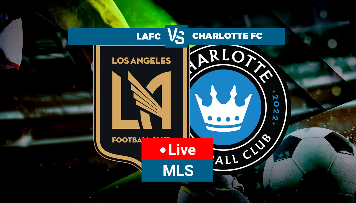 Los Angeles FC vs Charlotte FC