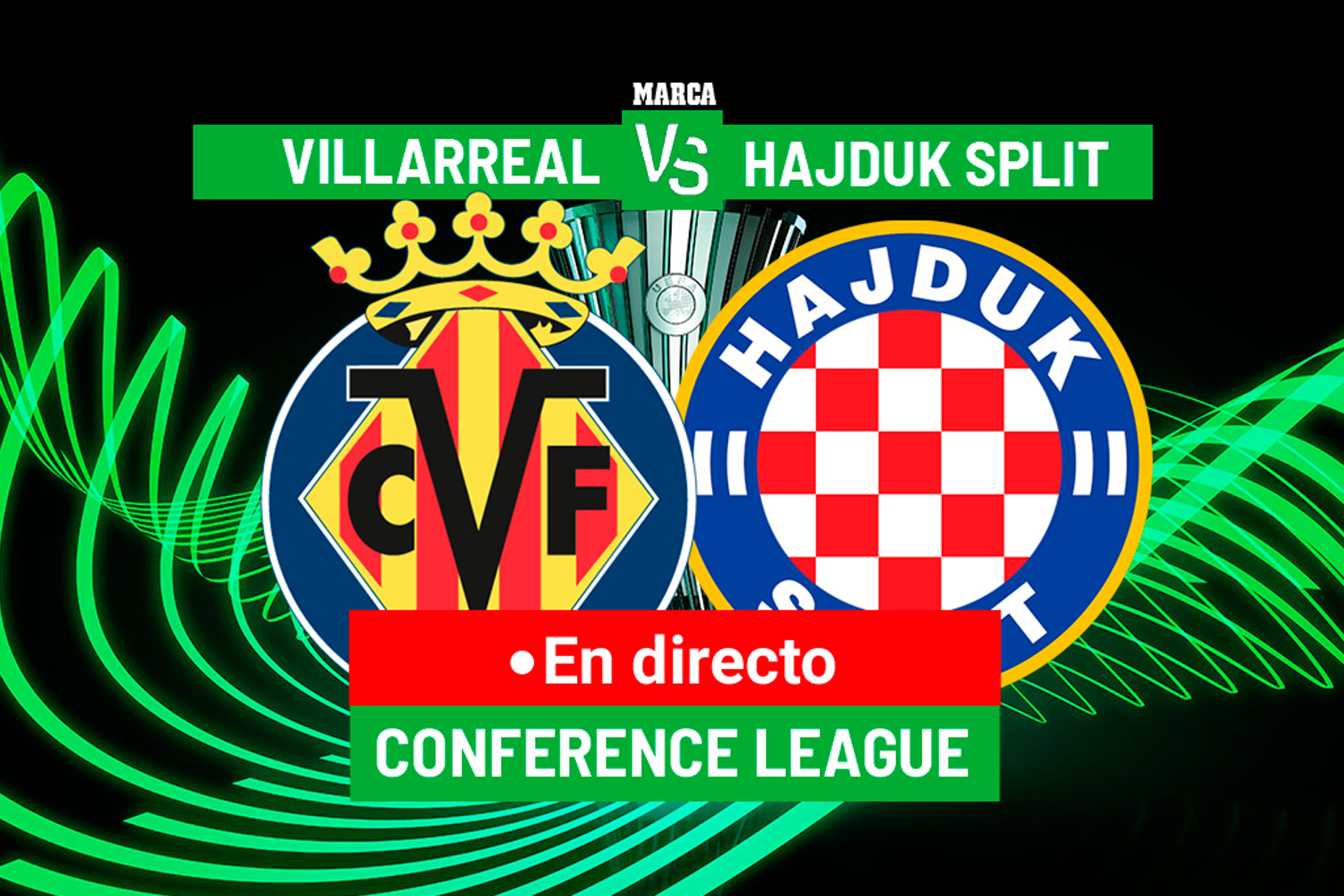 Villarreal - Hajduk Split | Fase previa Conference League, en directo; doblete de Morales