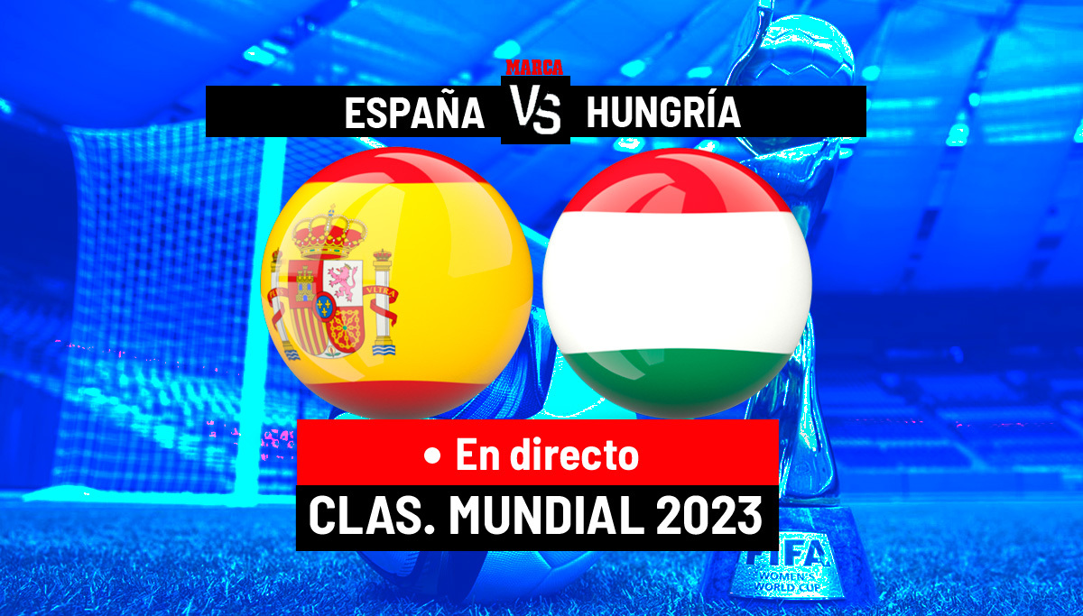 España - Hungría en directo, hoy | Fase de clasificación del Mundial Femenino