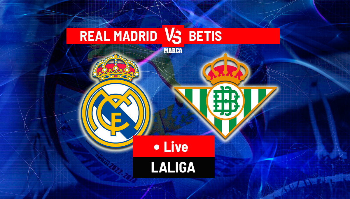 Real Madrid vs Real Betis LIVE