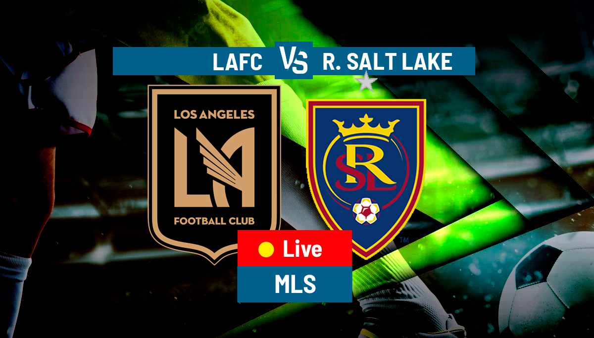 Los Angeles FC vs. Real Salt Lake