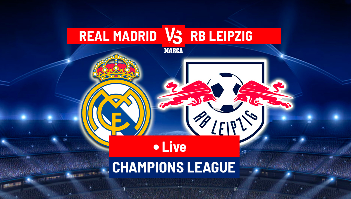 Real Madrid vs RB Leipzig LIVE - Latest updates - Champions League 22/23