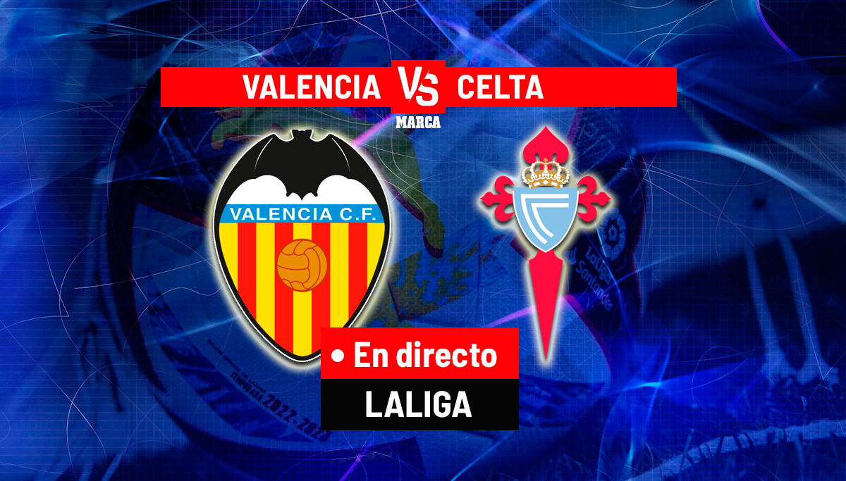 LaLiga Santander: Valencia – Celta en directo