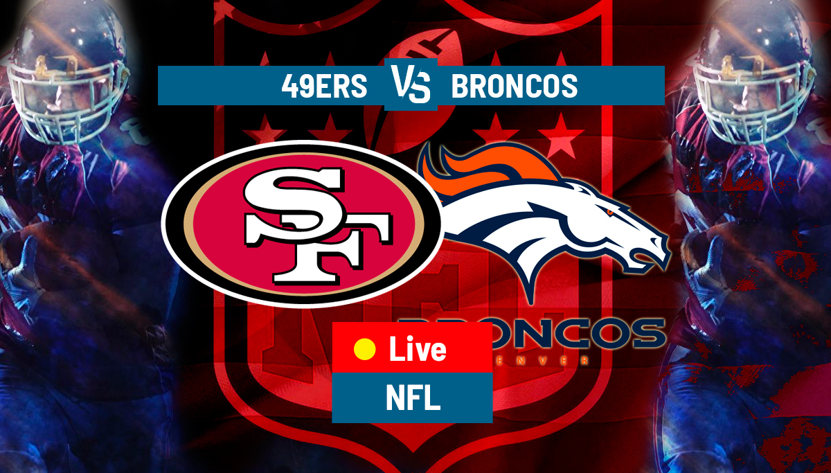 49ers and broncos game