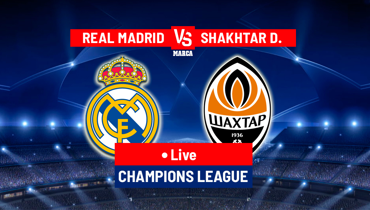 Real Madrid vs Shakhtar Donetsk LIVE - Latest updates
