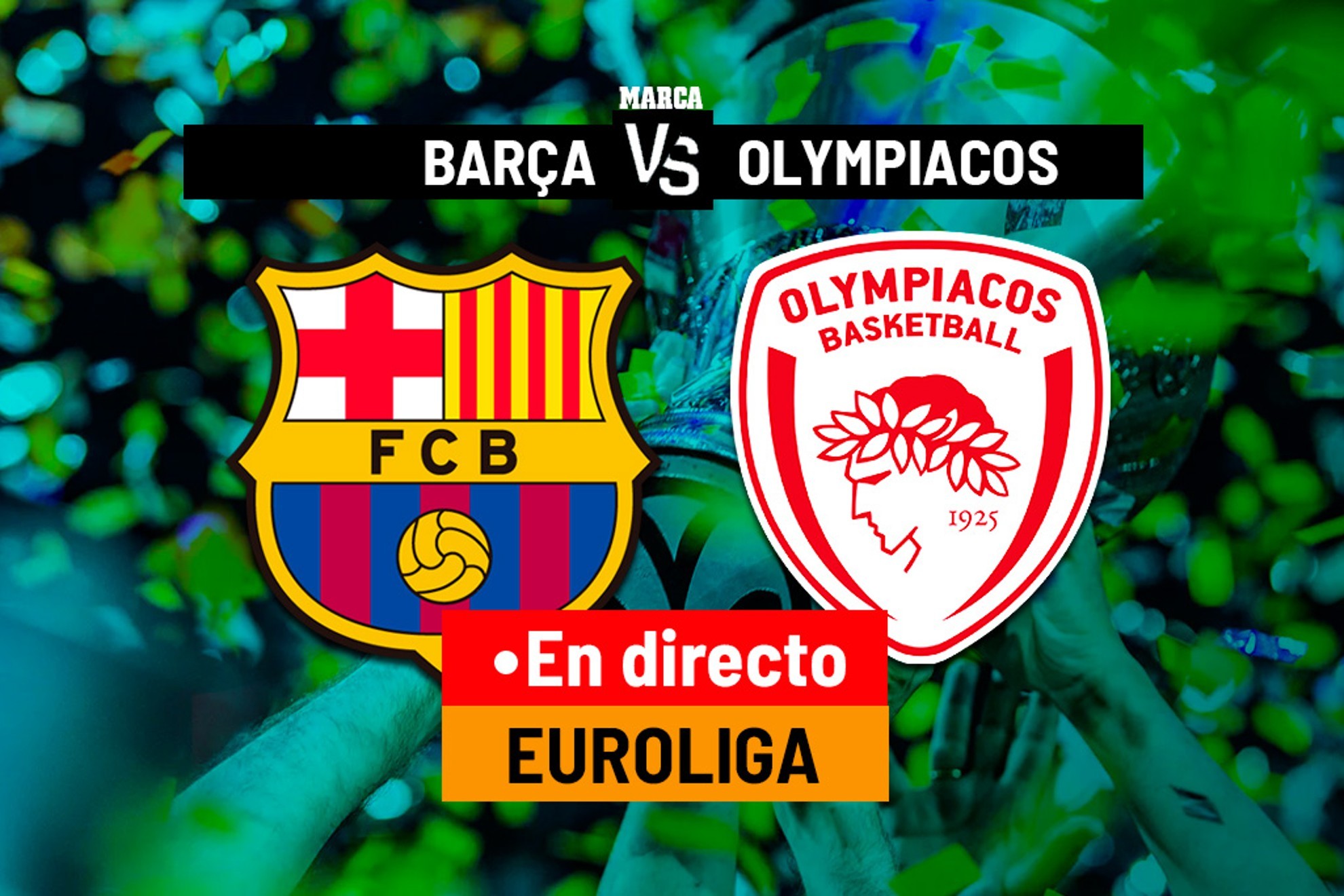 Euroliga: Barcelona – Olympiacos en directo: Euroliga hoy, en directo