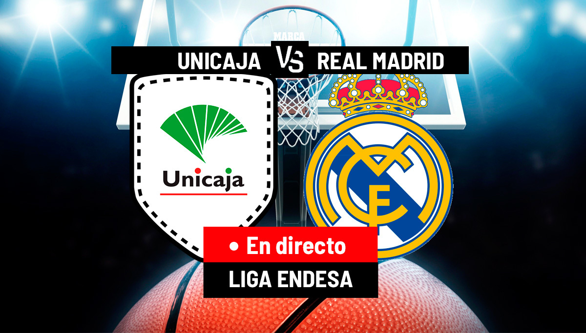 Unicaja - Real Madrid en directo