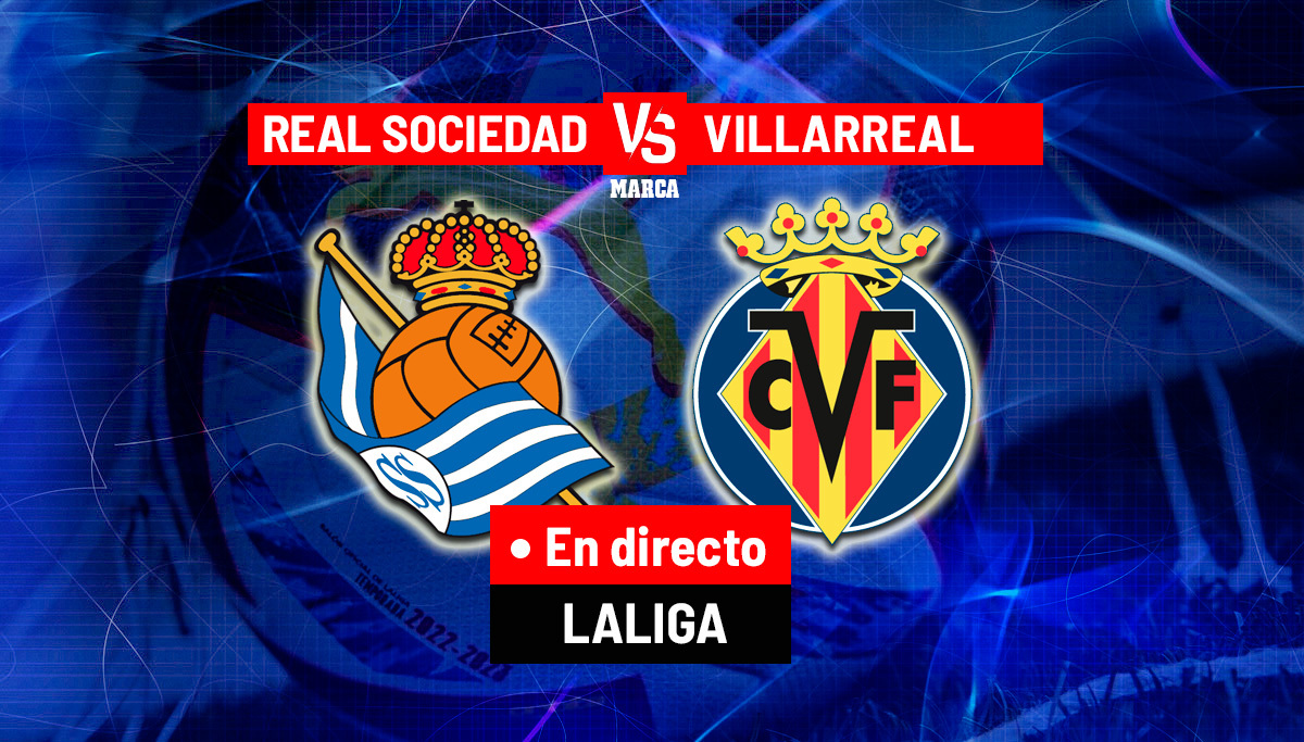 negativo Reunión Reunir LaLiga Santander: Real Sociedad - Villarreal en directo | Primera División  hoy en vivo