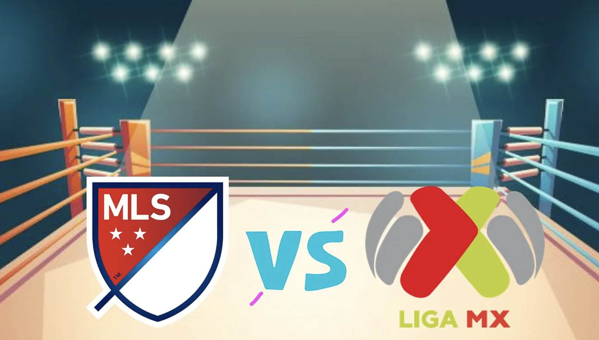 Leagues Cup: MLS vs Liga MX