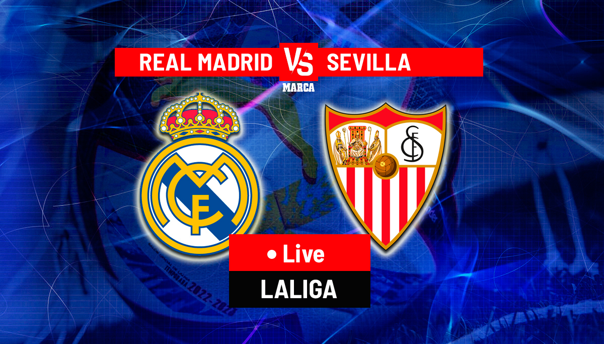 Real Madrid v Sevilla LIVE: Latest Updates - LaLiga Santander 22/23