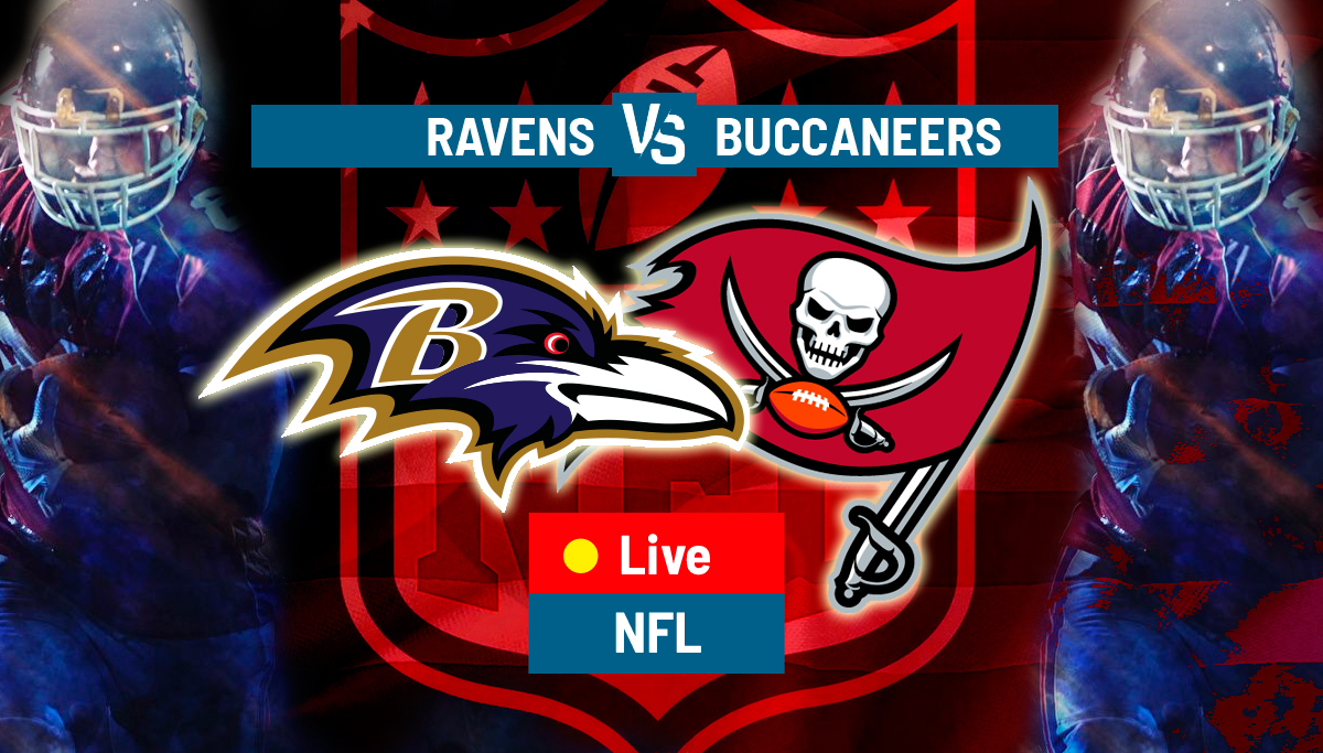 Baltimore Ravens vs. Tampa Bay Buccaneers.