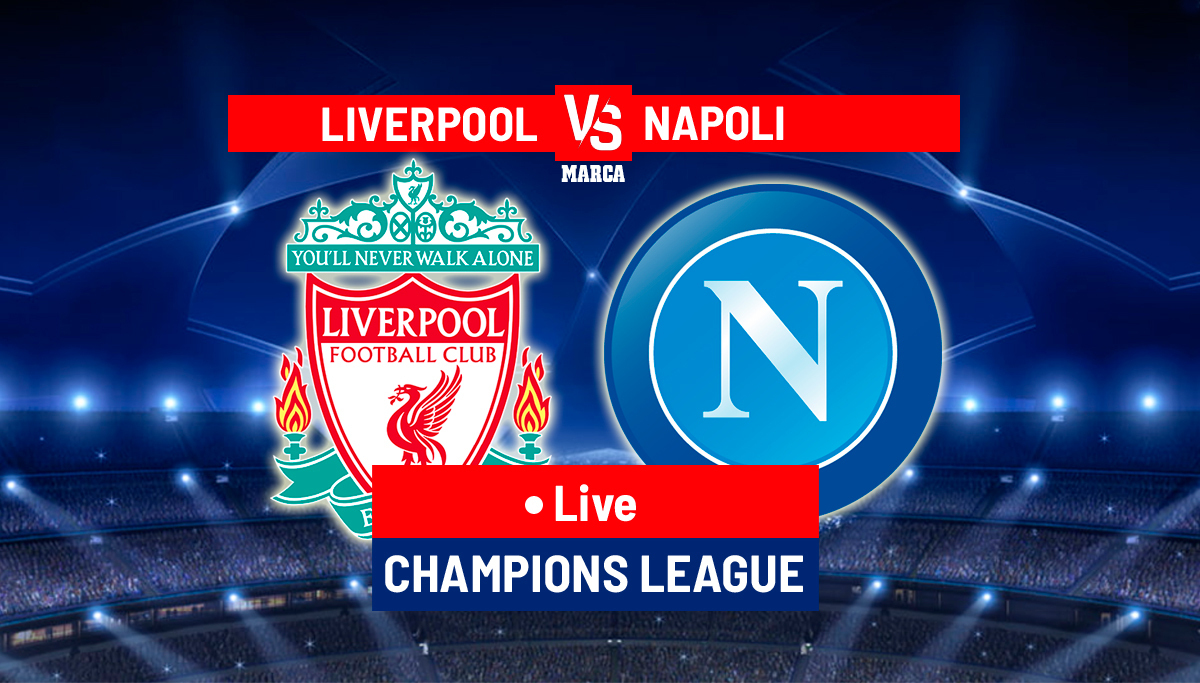 Liverpool vs Napoli: Latest news and updates - Champions League 22/23