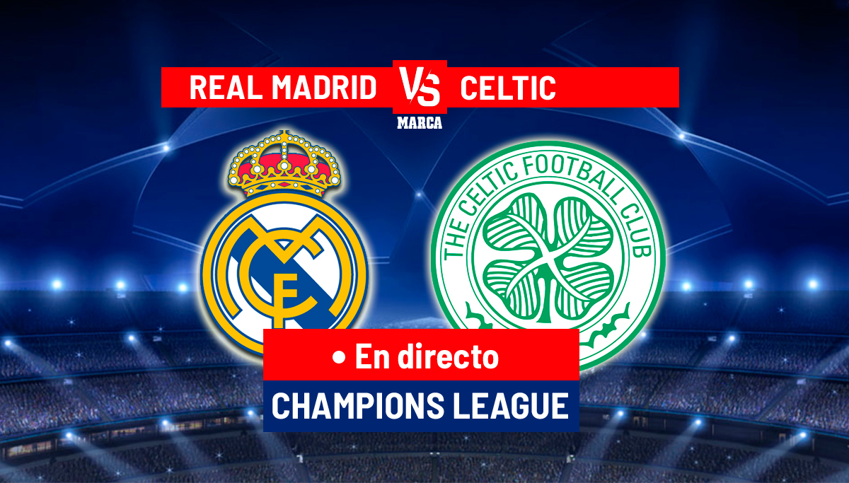 Real Madrid - Celtic: resumen, resultado y goles
