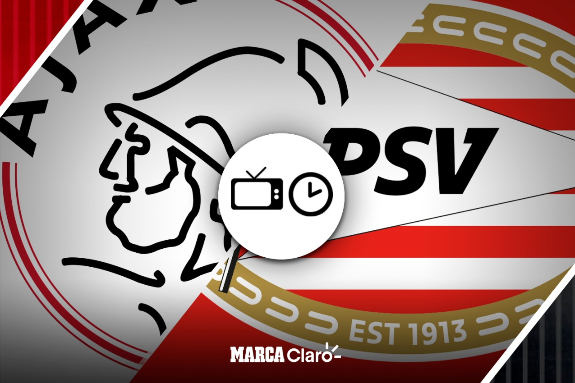 Ajax vs PSV: Horario y dónde ver en vivo | MARCA Claro