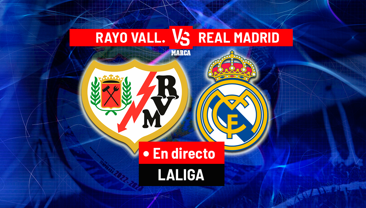 Rayo Vallecano - Real Madrid: resumen, resultado y goles del partido, hoy