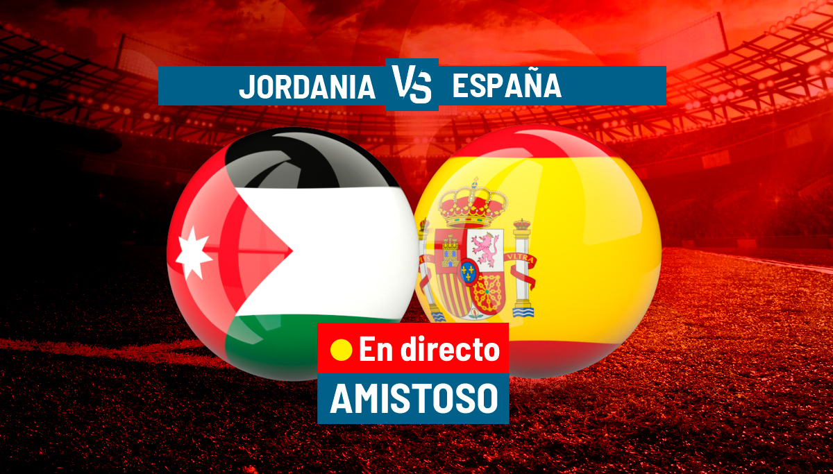 Jordania - España: resumen, resultado y goles del partido amistoso