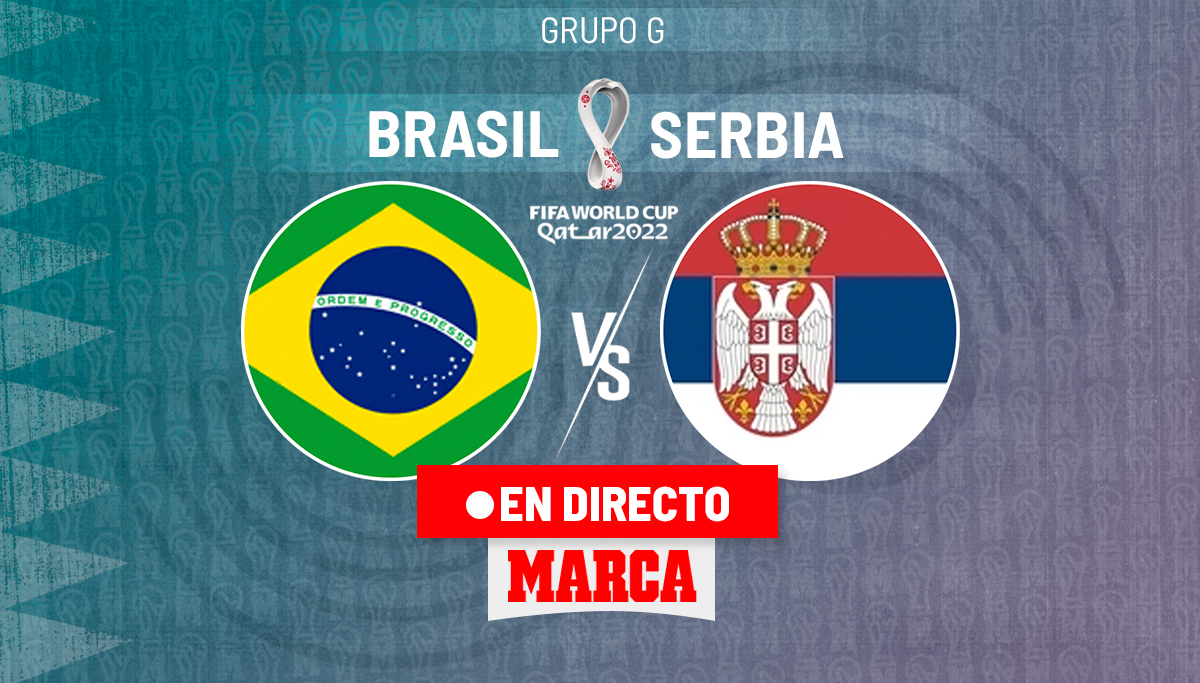 Brasil - Serbia | Resumen, goles y resultado del partido del Mundial 2022