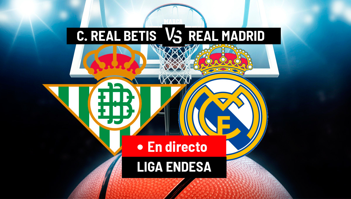 Coosur Real Betis - Real Madrid, en directo