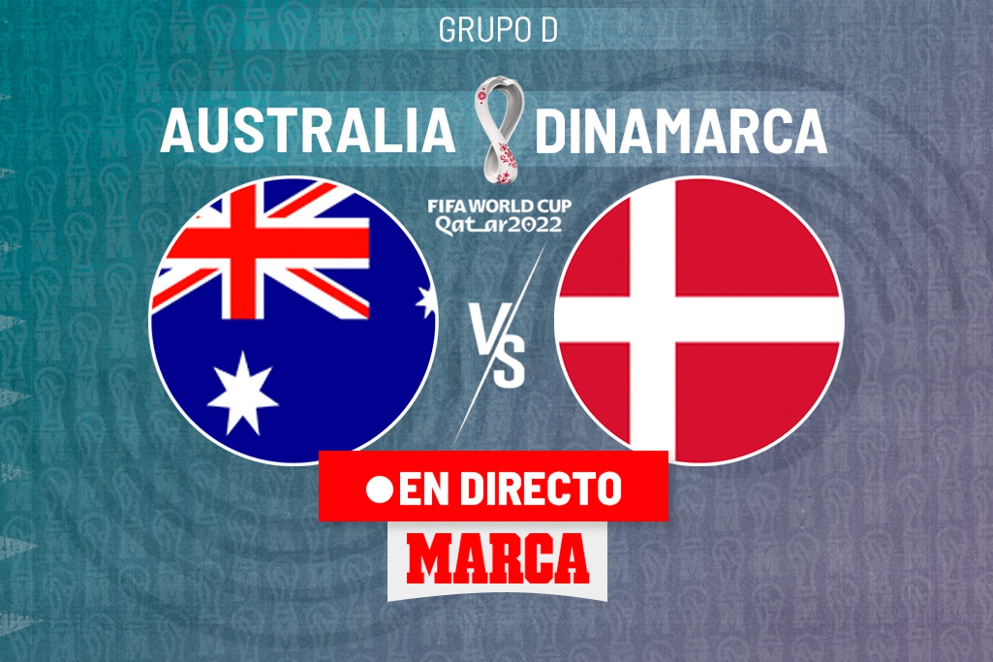 Australia - Dinamarca en directo | Partido del Mundial de Qatar hoy en vivo