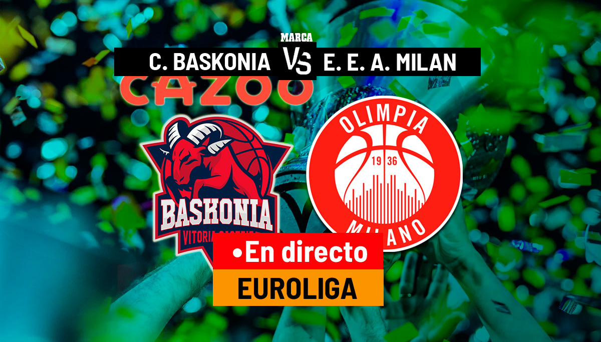 Baskonia - Olimpia Milan en directo