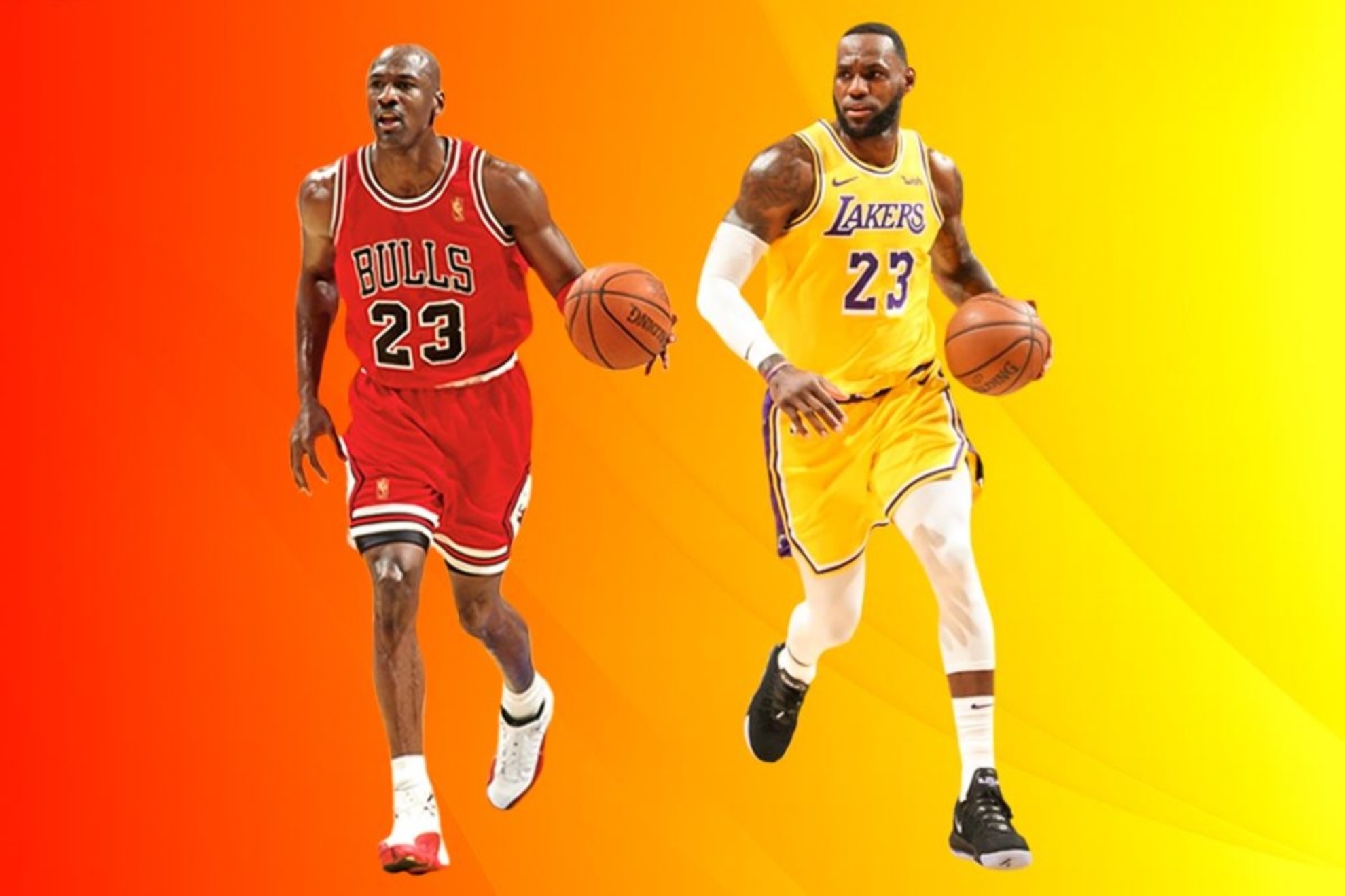 Michael Jordan and LeBron James.