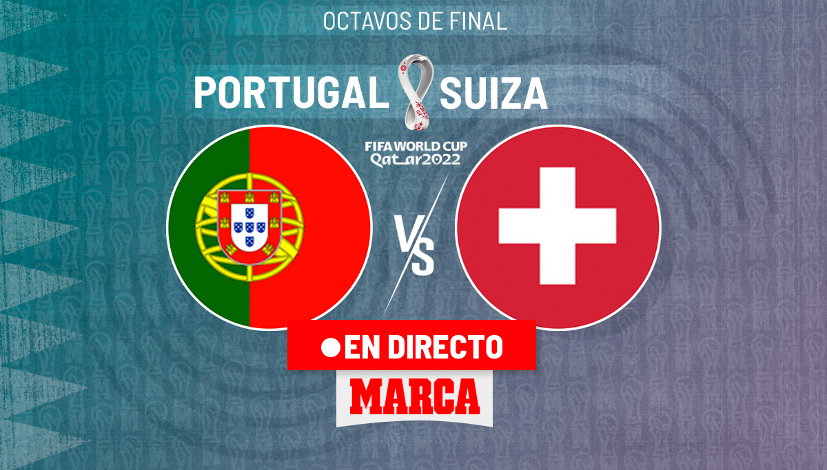 Portugal - Suiza, hoy en directo | Última hora del partido de Octavos del Mundial, en vivo