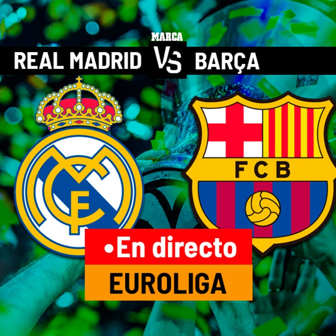 Real Madrid - Bara, en directo