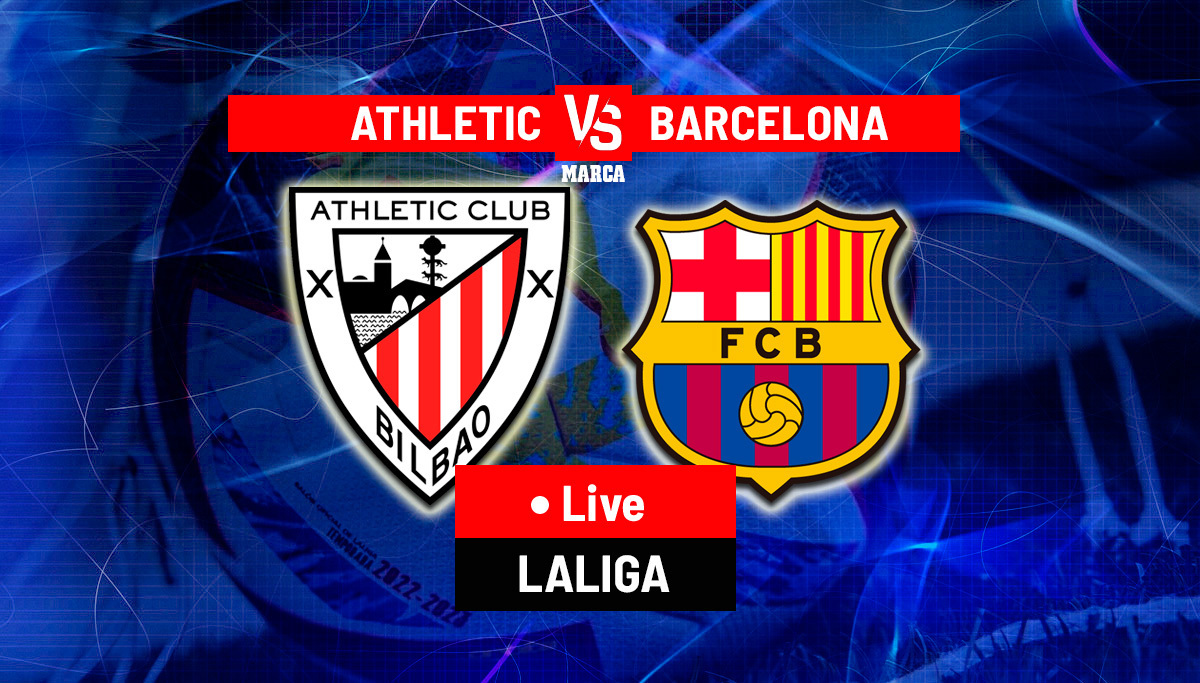 Athletic Club vs Barcelona: Latest updates - LaLiga 22/23