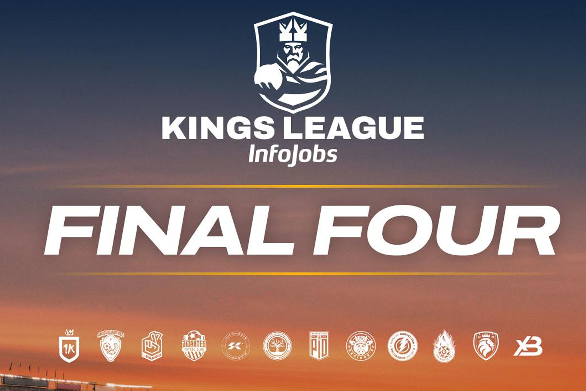 Final Four de la Kings League InfoJobs: fechas, horarios, equipos, partidos y dónde ver en directo online