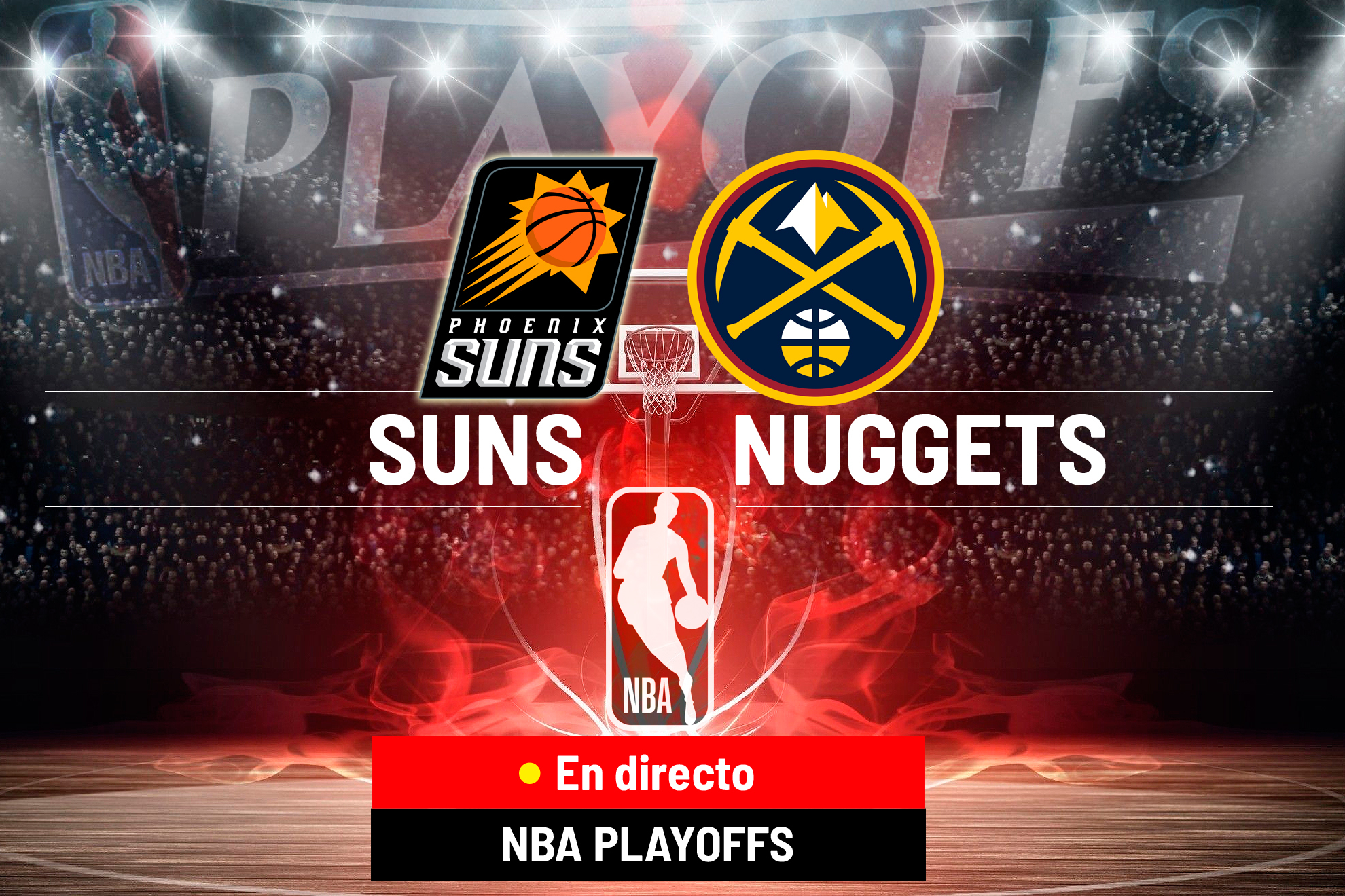 Phoenix Suns - Denver Nuggets en directo | Playoffs de la NBA hoy en vivo