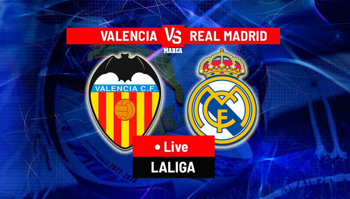Valencia vs Real Madrid LIVE: Latest updates - LaLiga Santander 22/23