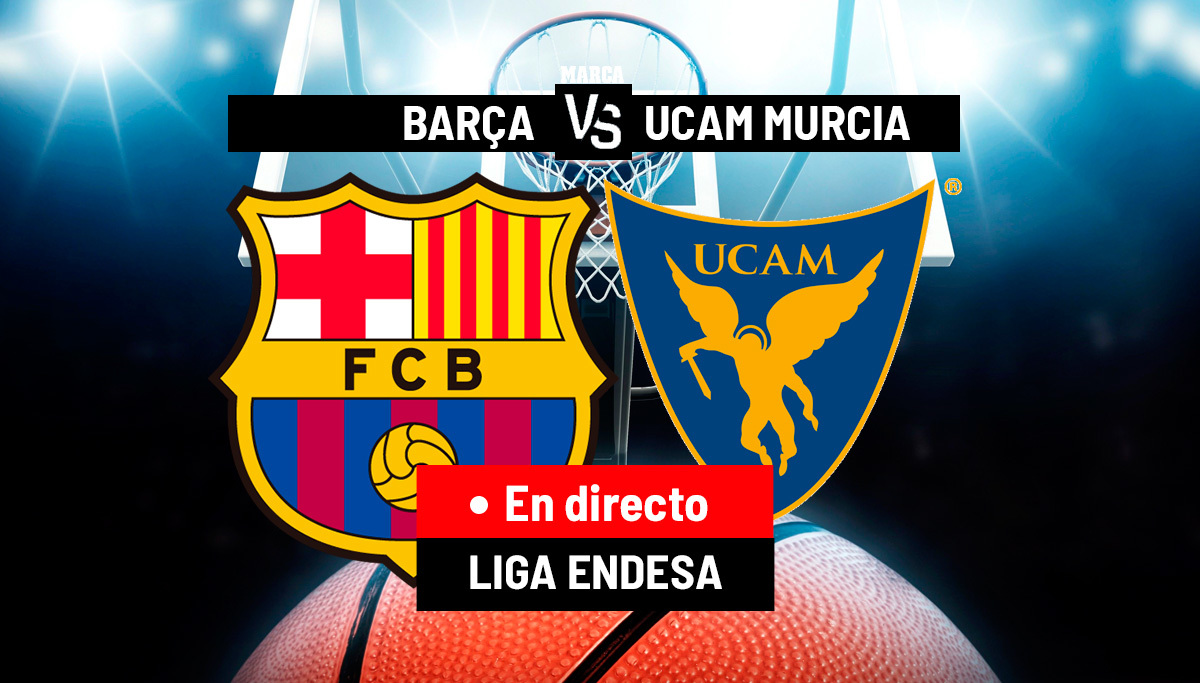 Barcelona - UCAM Murcia en directo