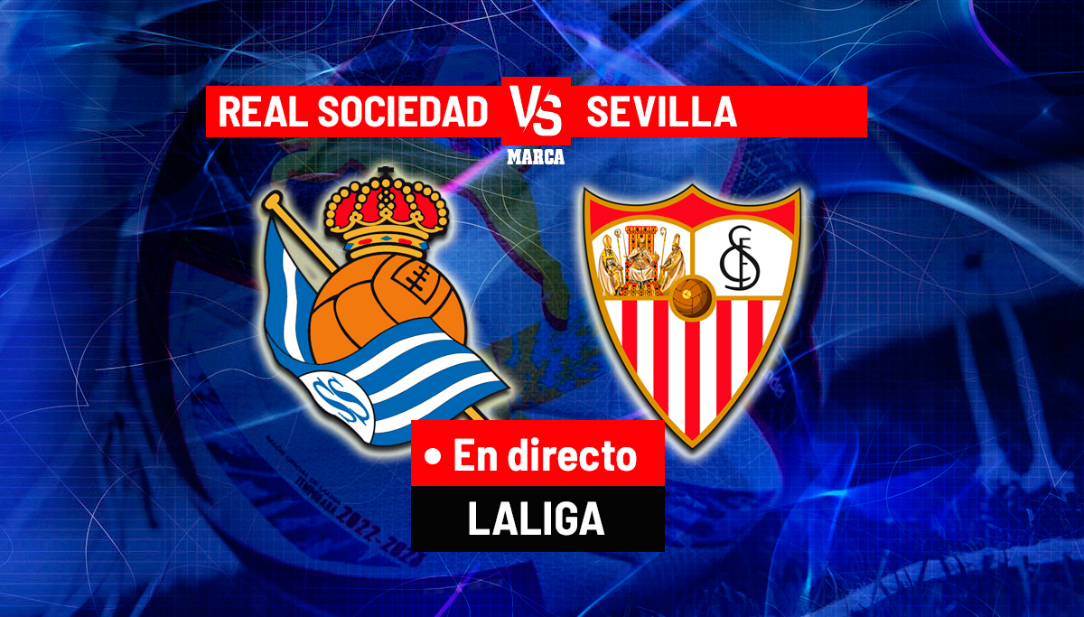 Real Sociedad - Sevilla hoy, en directo | LaLiga Santander en vivo