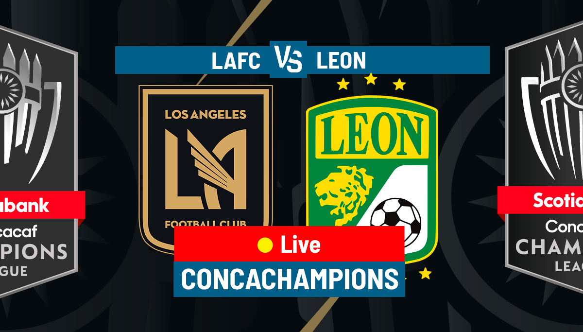 LAFC - Leon: Leg 2 of 2023 Concachampions Final
