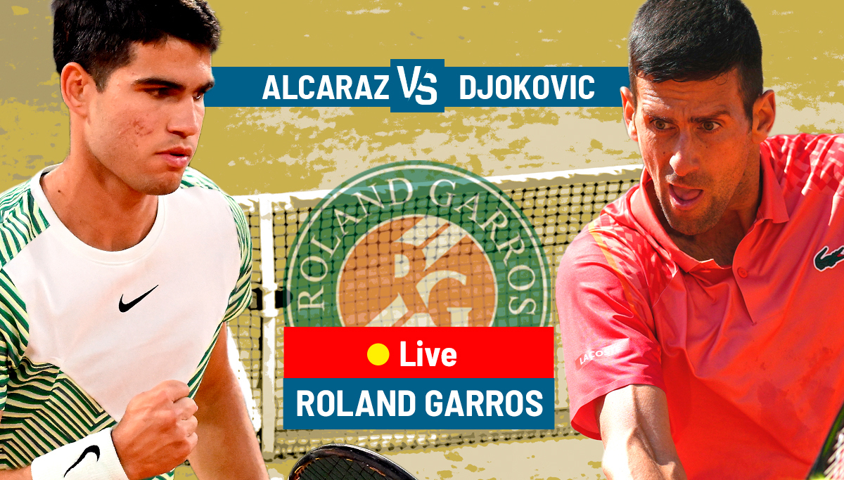 Alcaraz vs Djokovic Serbian star through to the Roland Garros final