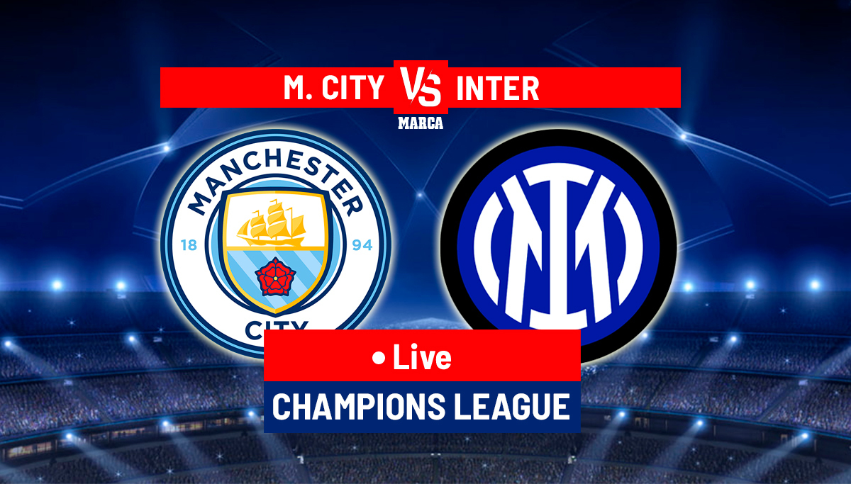 Manchester City vs Inter LIVE: Latest Updates - Champions League Final 22/23