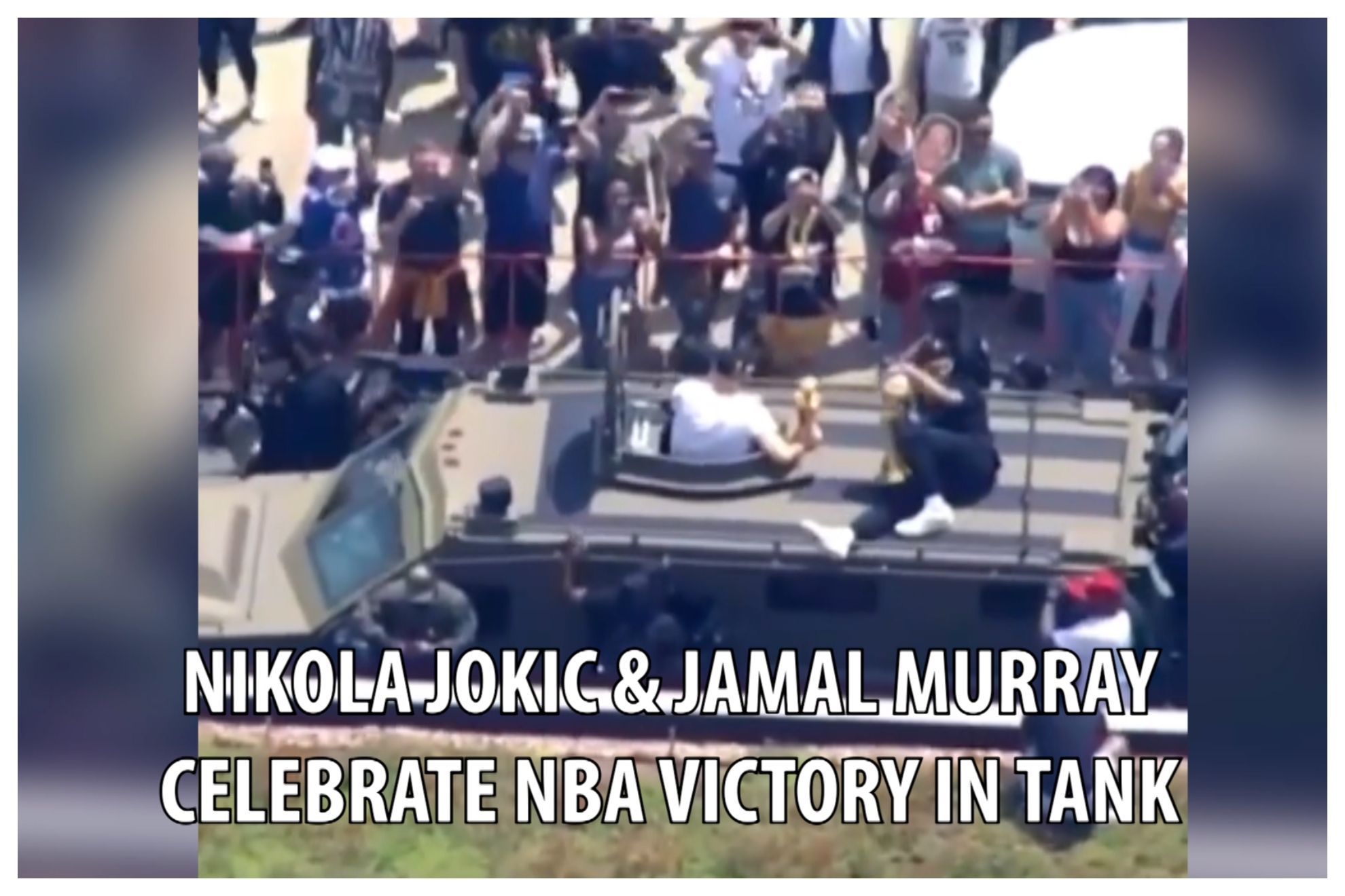 Explosive celebrations in Denver: Jokic and Murray drive a tank during Nuggets' victory parade