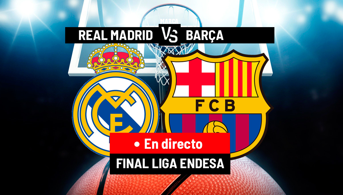 Real Madrid - Barcelona en directo | Final ACB Liga Endesa en vivo hoy
