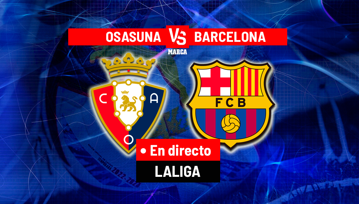 Osasuna - Barcelona en directo | LaLiga EA Sports en vivo hoy