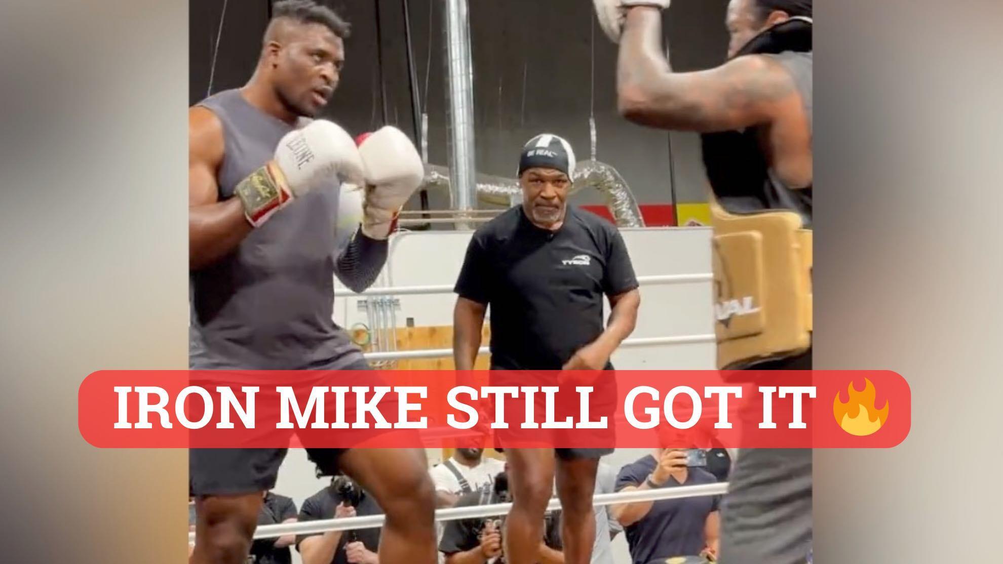 Francis Ngannou's session with Mike Tyson made the wrong impression