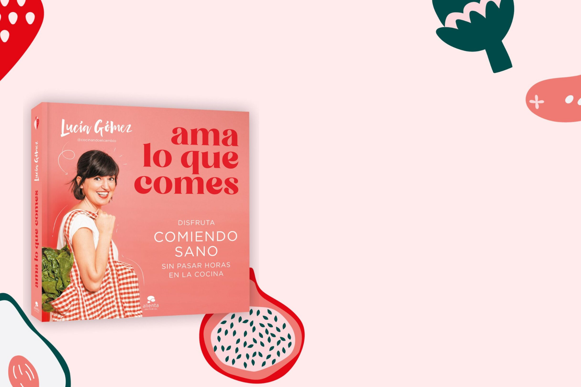 Lucía Gómez lanza su nuevo libro de recetas 'Ama lo que comes'